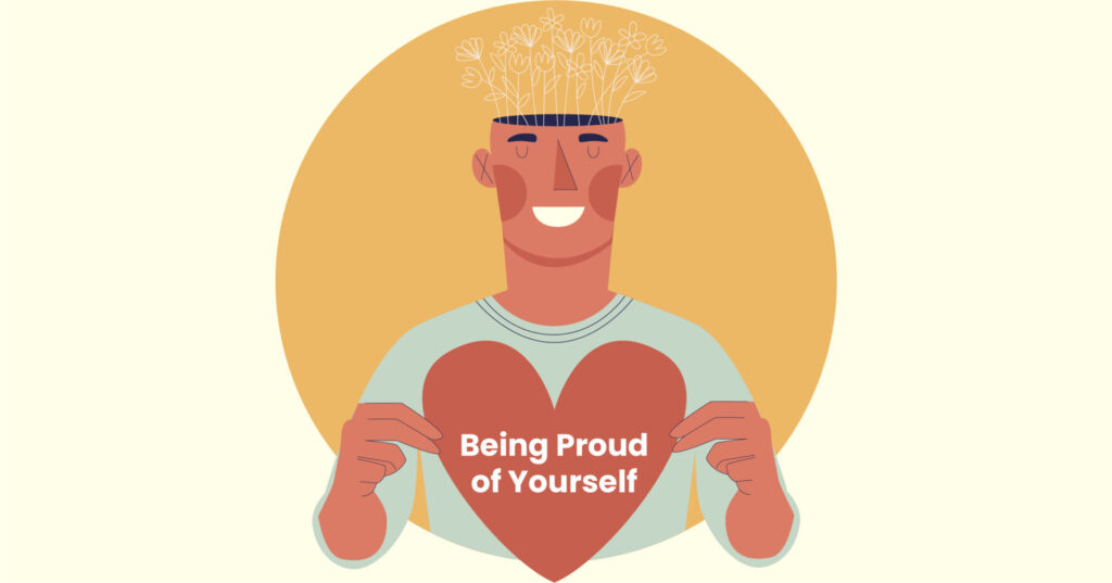 Being Proud of Yourself